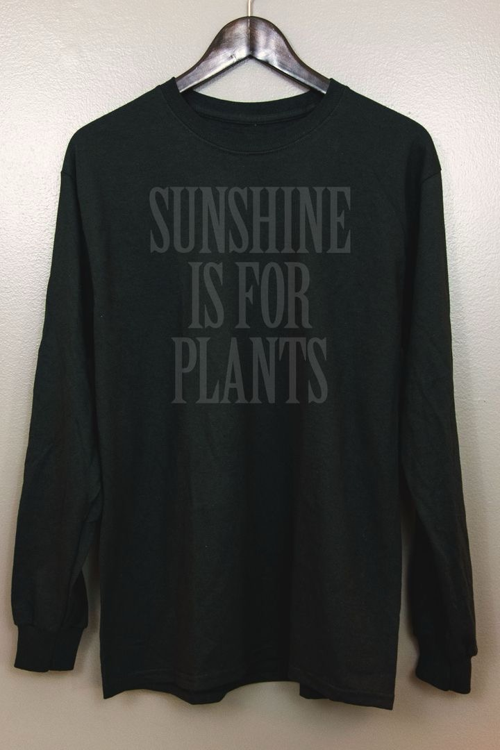 Sunshine is for plants